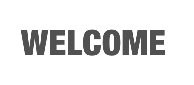 WELCOME